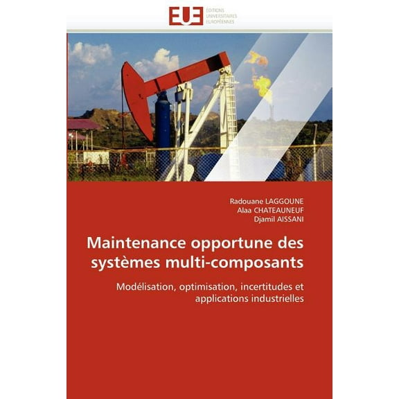 Maintenance Opportune Des Systèmes Multi-Composants (Paperback)
