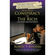 Rich Dad's Conspiracy of the Rich: The 8 New Rules of Money (Paperback) by Robert T Kiyosaki