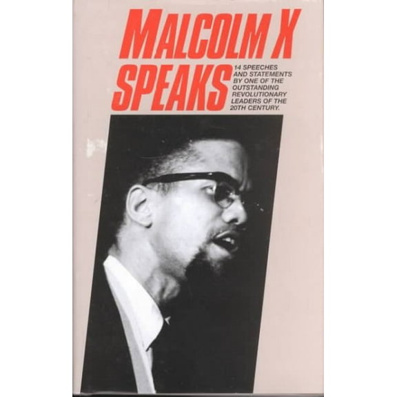 Malcolm X Speeches & Writings: Malcolm X Speaks (Hardcover)