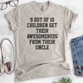 thumbnail image 2 of 9 Out Of 10 Children Get Their Awesomeness From Their Uncle Shirt, Unisex Men's Shirt, Uncle Shirt Gift, Light Silk Gray, Large, 2 of 6