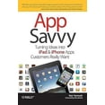 thumbnail image 2 of App Savvy: Turning Ideas Into iPad and iPhone Apps Customers Really Want (Paperback), 2 of 4