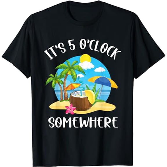 It's 5 O’clock Somewhere Summer Retro Beach Sunset Drinking T-Shirt
