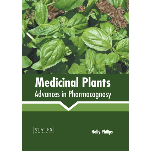 Medicinal Plants: Advances in Pharmacognosy, (Hardcover)