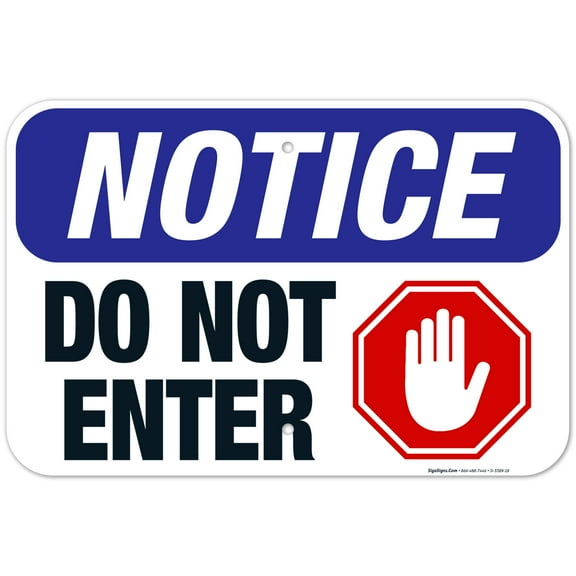 Do Not Enter Red Warning Sign, OSHA Sign, 12x18 Aluminum