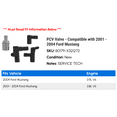 thumbnail image 2 of PCV Valve - Compatible with 2001 - 2004 Ford Mustang 2002 2003, 2 of 2