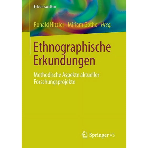 Erlebniswelten Ethnographische Erkundungen: Methodische Aspekte Aktueller Forschungsprojekte, (Paperback)