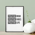 thumbnail image 3 of Positive Mind Positive Vibes Positive Life 8 x 10 UNFRAMED Print Inspirational Wall Art, 3 of 3