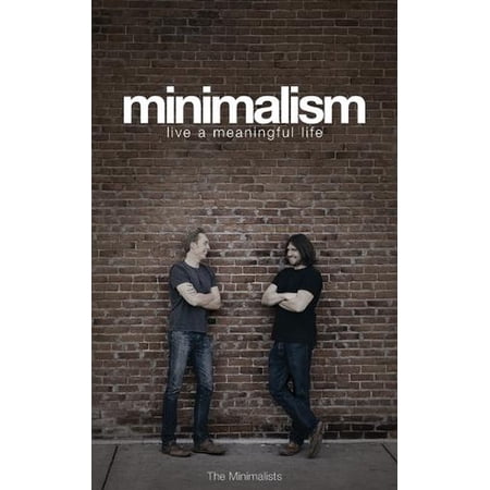 Minimalism: Live a Meaningful Life (Paperback)