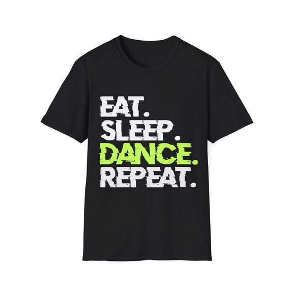 Dance Through Life: 'Eat. Sleep. Dance. Repeat.' T-Shirt