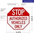 thumbnail image 3 of Stop Authorized Vehicles Only Sign,, 3 of 8