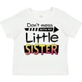 thumbnail image 3 of Inktastic Don't Mess with My Little Sister Boys or Girls Toddler T-Shirt, 3 of 5