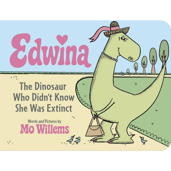 Edwina, the Dinosaur Who Didn't Know She Was Extinct (Board Book), (Board Book)
