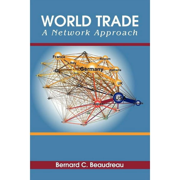 World Trade: A Network Approach (Paperback)