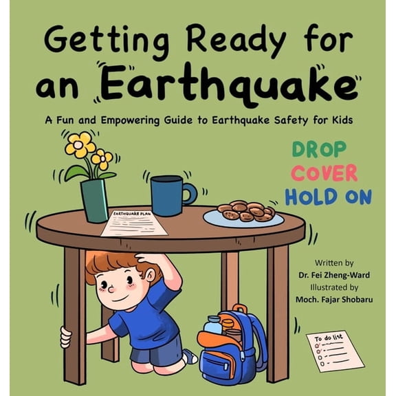 Getting Ready for an Earthquake: A Fun and Empowering Guide to Earthquake Safety for Kids, (Hardcover)