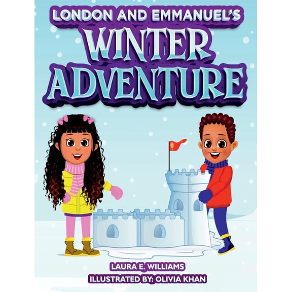 London and Emmanuel's Winter Adventure, (Hardcover)