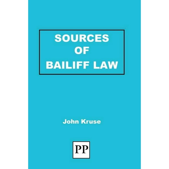 Sources of Bailiff Law (Paperback)