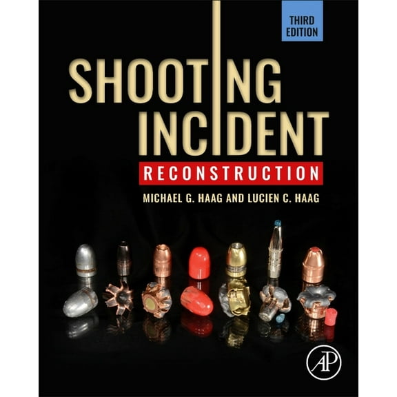 Shooting Incident Reconstruction, (Hardcover)