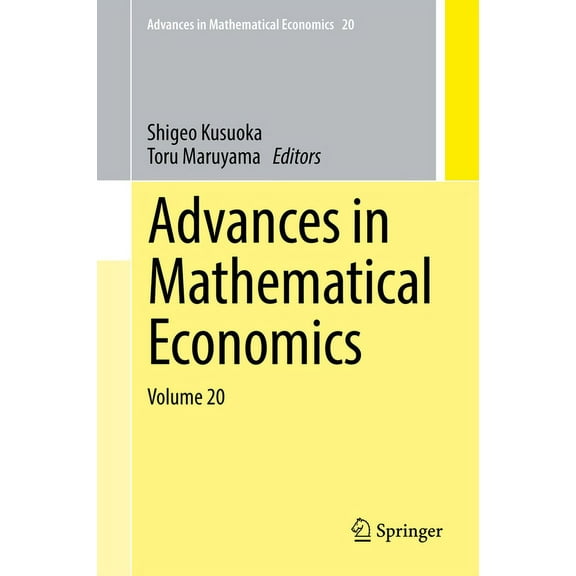 Advances in Mathematical Economics Advances in Mathematical Economics Volume 20, Book 20, (Hardcover)