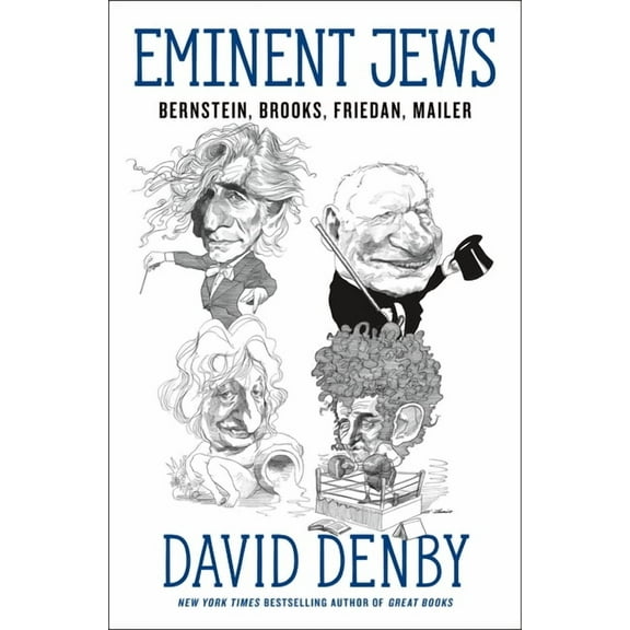 Eminent Jews: Bernstein, Brooks, Friedan, Mailer, (Hardcover)