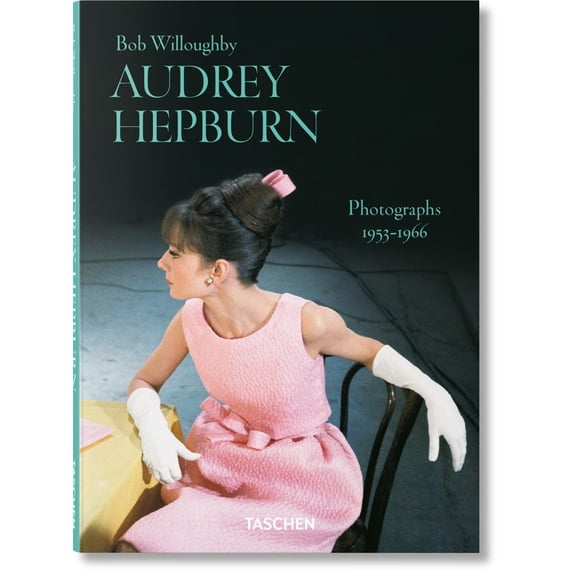 Bob Willoughby. Audrey Hepburn. Photographs 1953-1966, (Hardcover)