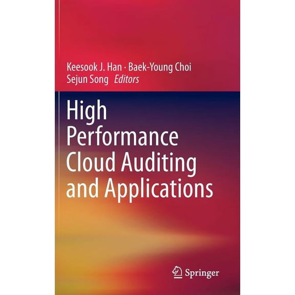 High Performance Cloud Auditing and Applications, (Hardcover)