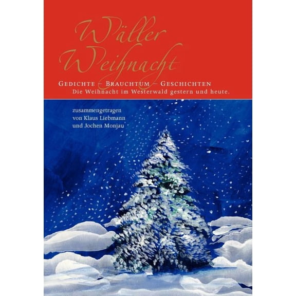 Wäller Weihnacht: Gedichte - Brauchtum - Geschichten, (Paperback)