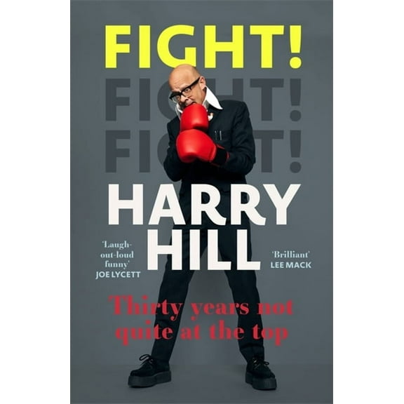 Fight! : Thirty Years Not Quite at the Top (Paperback)
