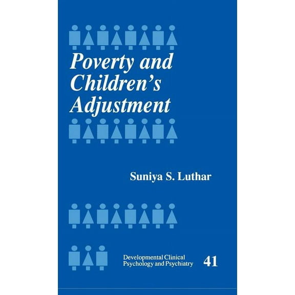 Developmental Clinical Psychology and Ps Poverty and Children's Adjustment, Book 41, (Hardcover)