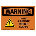 thumbnail image 1 of SignMission OS-WS-A-1824-L-12565 18 x 24 in. OSHA Warning Sign - Do Not Operate without Guards, 1 of 1