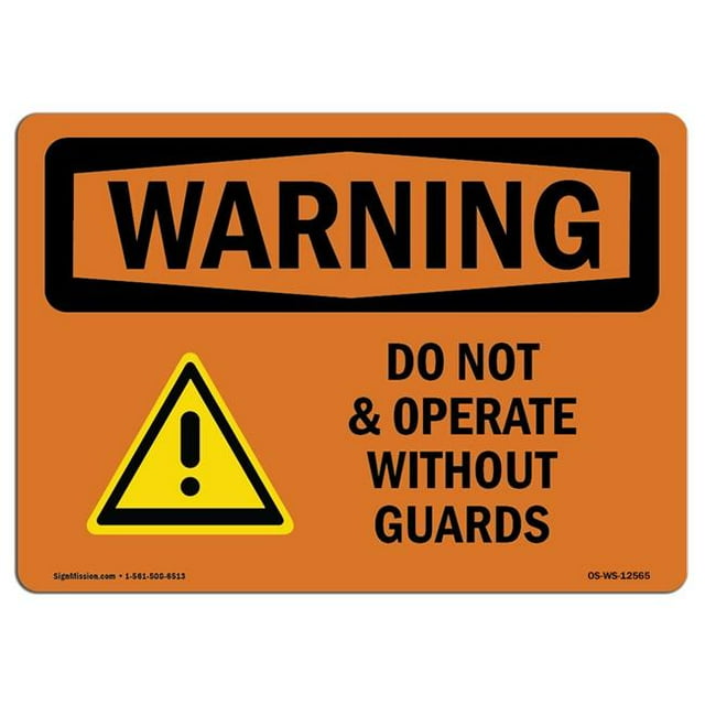 SignMission OS-WS-A-1824-L-12565 18 x 24 in. OSHA Warning Sign - Do Not Operate without Guards