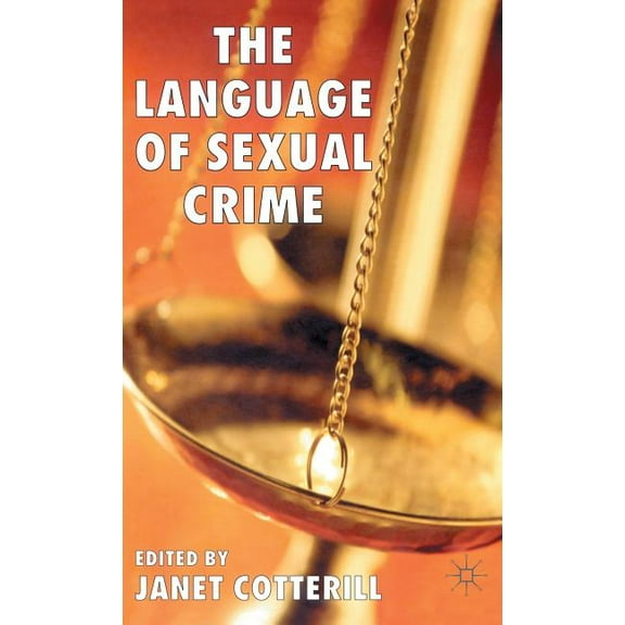 The Language of Sexual Crime, (Hardcover)