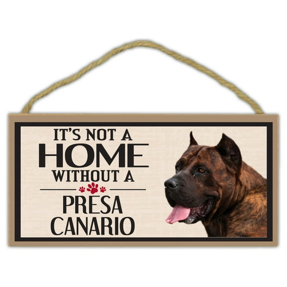 Wood Sign: It's Not A Home Without A PRESA CANARIO | Dogs, Gifts