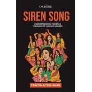 Pre-Owned Siren Song : Understanding Pakistan Through Its Women Singers (Paperback) 9780190700546