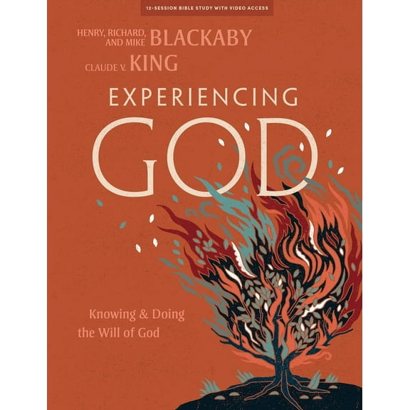 Experiencing God Experiencing God - Bible Study Book with Video Access: Knowing and Doing the Will of God, (Paperback)