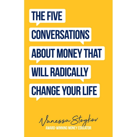 Pre-Owned The Five Conversations about Money That Will Radically Change Your Life: Could Be the Best Money Book You Ever Own (Financial Risk Management) (Paperback) 1684810248 9781684810246