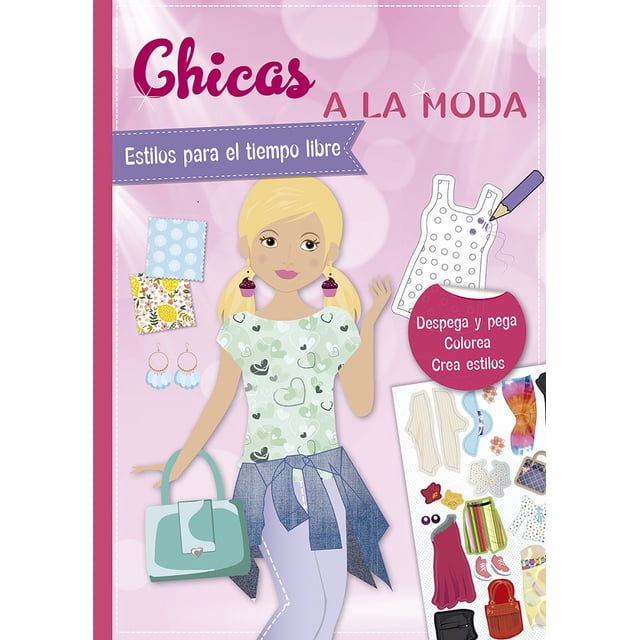 PEGATINAS: CHICAS A LA MODA, ESTILOS PARA EL TIEMPO LIBRE PICARONA VARIOS AUTORES