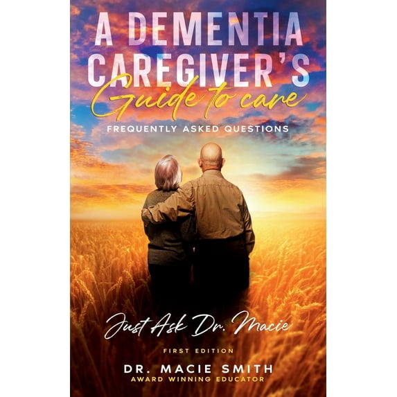 Pre-Owned A Dementia Caregiver's Guide to Care