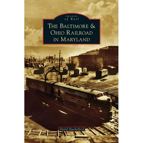 Baltimore & Ohio Railroad in Maryland (Hardcover)