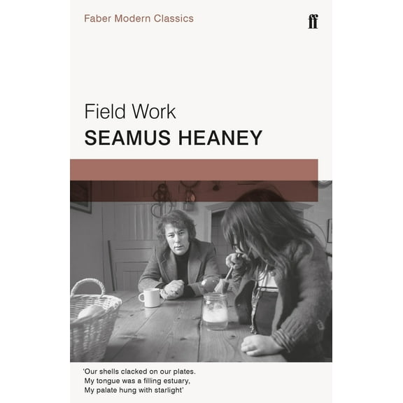 Field Work (Faber Modern Classics)
