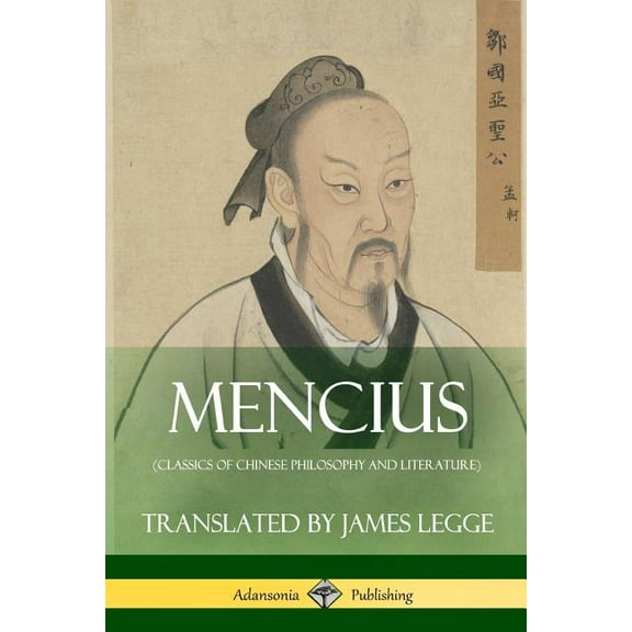 Mencius (Classics of Chinese Philosophy and Literature), (Paperback)
