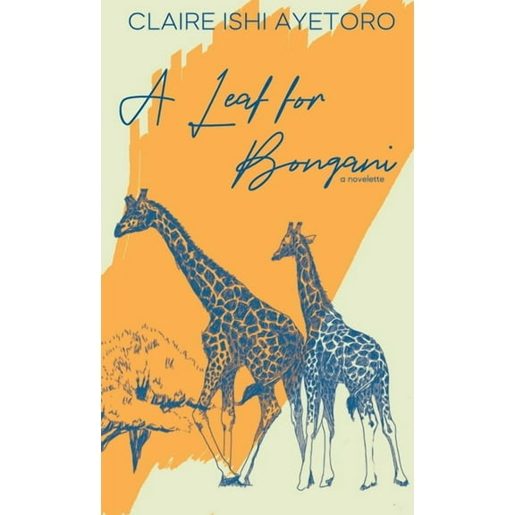 A Leaf for Bongani: A Novelette, (Hardcover)