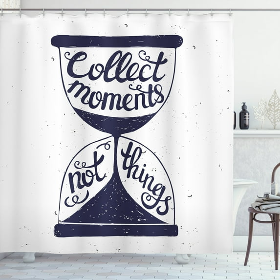 Quote Shower Curtain, Artistic Handwritten Collect Moments Not Things Message in Hourglass, Fabric Bathroom Set with Hooks, 69W X 84L Inches Extra Long, Dark Blue Grey and White, by Ambesonne