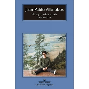 No Voy a Pedirle a Nadie Que Me Crea (Paperback)