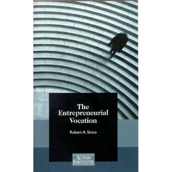Pre-Owned The Entrepreneurial Vocation, 9781880595206, 1880595206, Paperback, Soft Cover; Book Only edition