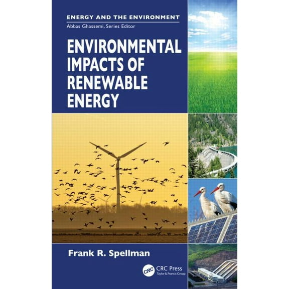 Energy and the Environment Environmental Impacts of Renewable Energy, (Hardcover)