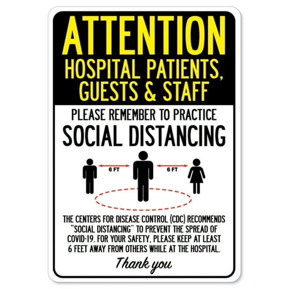 SignMission OS-NS-D-1014-25400 Covid-19 Notice Sign - Attention Hospital Patients Guests & Staff Practice Social Distancing