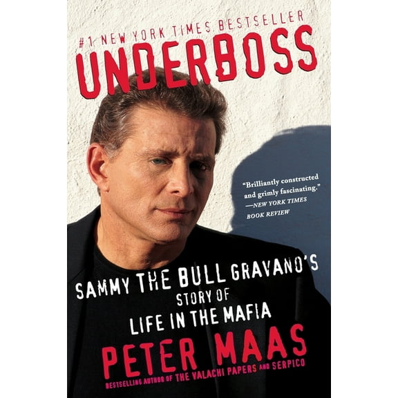 Underboss: Sammy the Bull Gravano's Story of Life in the Mafia, (Paperback)