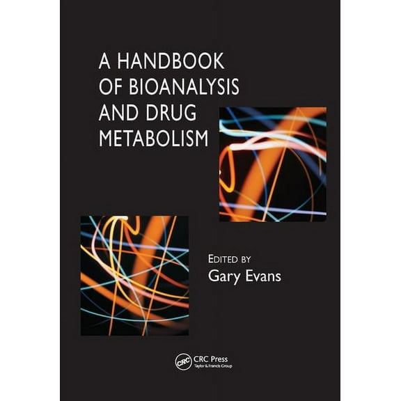 A Handbook of Bioanalysis and Drug Metabolism, (Paperback)
