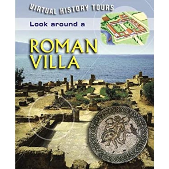 Pre-Owned Look Around a Roman Villa (Library Binding) 9781841937236