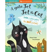 Barefoot Bilinguals Jet the Cat (Is Not a Cat) (Bilingual Portuguese & English), (Paperback)